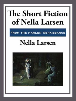cover image of The Short Fiction of Nella Larsen